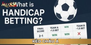 Kèo châu Á là dạng kèo chính 